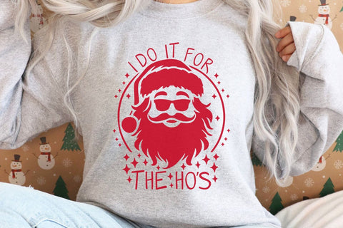 I Do It For The Ho's| Funny Santa Claus SVG Cutting Files. SVG CosmosFineArt 