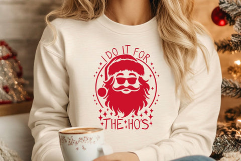 I Do It For The Ho's| Funny Santa Claus SVG Cutting Files. SVG CosmosFineArt 