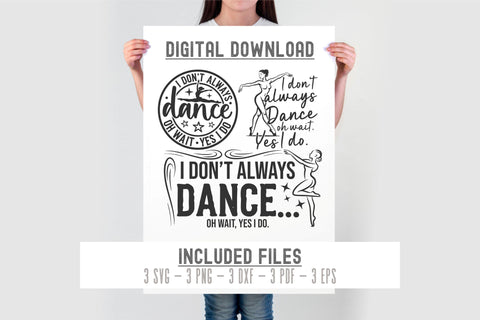 I dont always dance svg | dance svg png | dance mom svg | dance teacher svg | dance life svg | cricut cut files SVG TonisArtStudio 