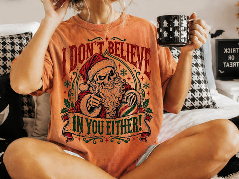 I Don't Believe In You Either PNG Design SVG DesignDestine 