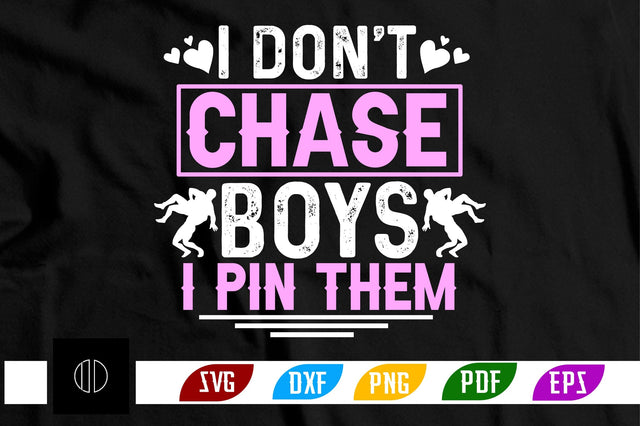i don't chase boys i pin them svg SVG Nbd161 
