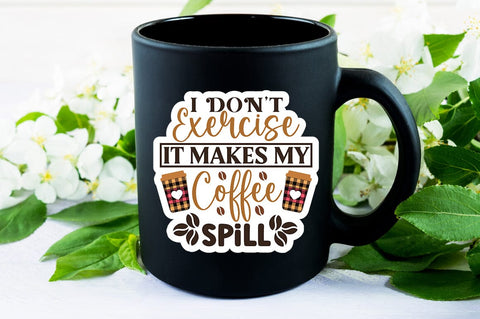 I Dont Exercise It Makes My Coffee Spill SVG Design SVG Designangry 