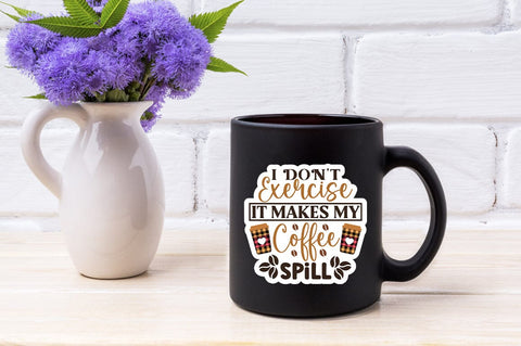 I Dont Exercise It Makes My Coffee Spill SVG Design SVG Designangry 