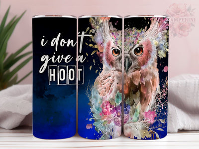 I Don't Give A Hoot 20oz Tumbler Wrap PNG, Owl Tumber Png, Straight & Tapered Tumbler Wrap, Instant Digital Download Sublimation Li Zamperini 