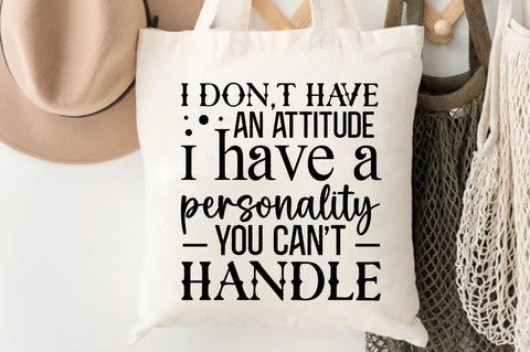 I dont have an attitude i Svg Design SVG Regulrcrative 