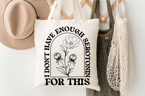 i don't have enough serotonin for this SVg Design. SVG Regulrcrative 