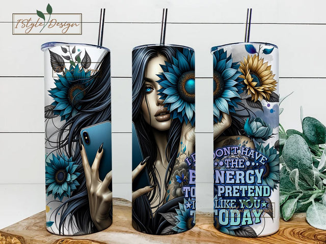 I Don't Have The Energy To Pretend I Like You Today 20oz Skinny Straight Tumbler Sublimation Design, Tumbler Wrap For Her PNG, Digital Download Sublimation iStyleDesign 