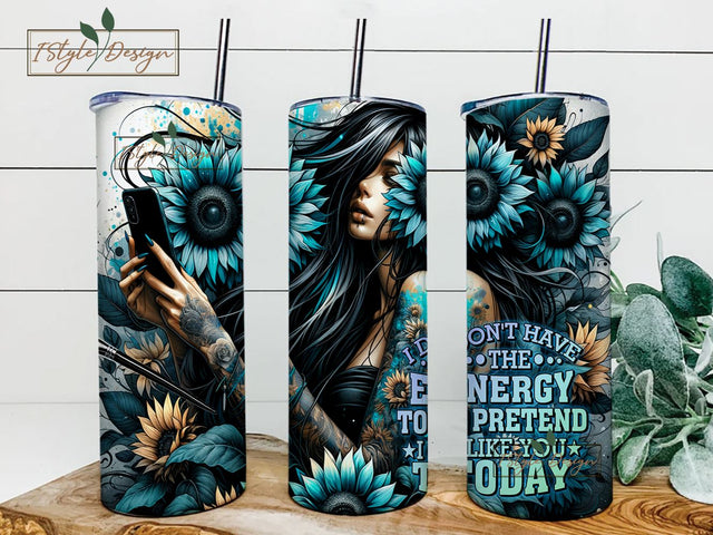 I Don't Have The Energy To Pretend I Like You Today 20oz Skinny Straight Tumbler Sublimation Design, Tumbler Wrap For Her PNG, Digital Download Sublimation iStyleDesign 