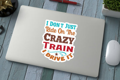 I Dont Just Ride On The Crazy Train I Drive It SVG Angelina750 