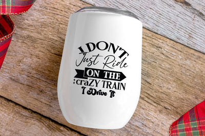 I Dont Just Ride On The Crazy Train I Drive It SVG Angelina750 