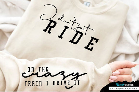 I dont just ride Sleeve SVG Design, Sarcastic SVG Design, Funny SVG Design, Sarcasm SVG, Funny Quotes SVG, Sarcastic Quotes SVG, Sassy SVG SVG Regulrcrative 