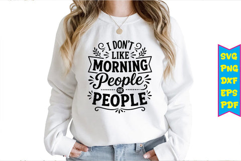 I Don’t Like Morning People or People SVG SVG Craftlabsvg24 