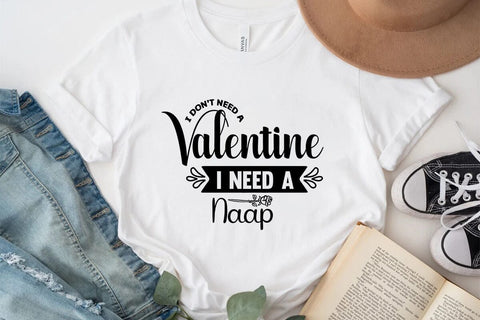 I dont need a valentine i need a naap SVG Angelina750 