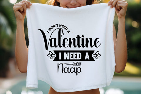 I dont need a valentine i need a naap SVG Angelina750 