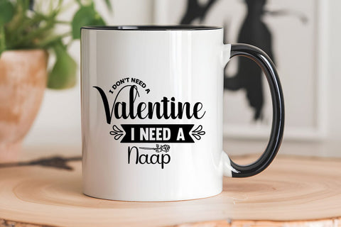 I dont need a valentine i need a naap SVG Angelina750 