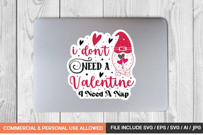 I Don't Need A Valentine I Need A Nap Sticker Svg Design SVG designmaster24 