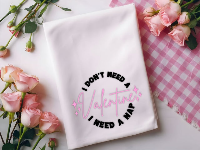 I Don't Need A Valentine I Need A Nap SVG So_Fontsy_VIP 