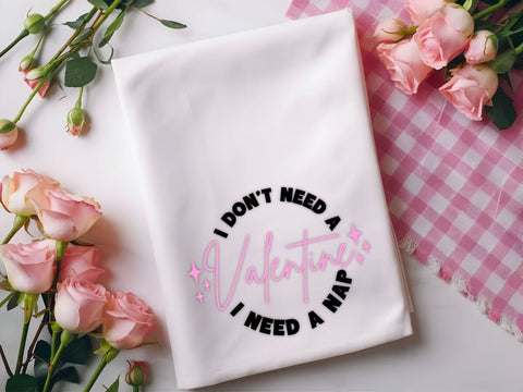 I Don't Need A Valentine I Need A Nap SVG So_Fontsy_VIP 