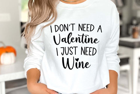 I don't need a valentine SVG | Trendy Valentine’s Day Quote Design | Valentine Mega Bundle SVG FiveStarCrafting 