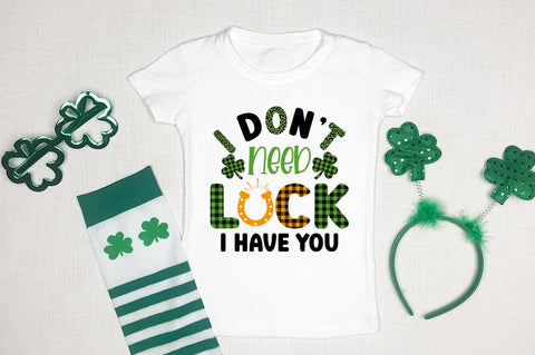 i dont need luck i have you SVG Design SVG Designangry 