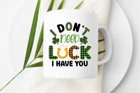 i dont need luck i have you SVG Design SVG Designangry 