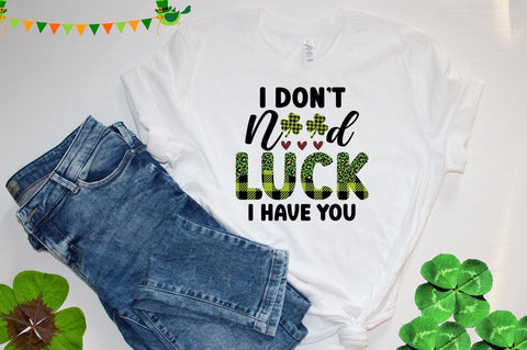 i dont need luck i have you SVG Design SVG Designangry 