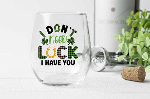 i dont need luck i have you SVG Design SVG Designangry 