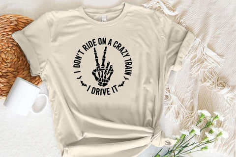 I Don't Ride On A Crazy Train I Drive It SVG Angelina750 