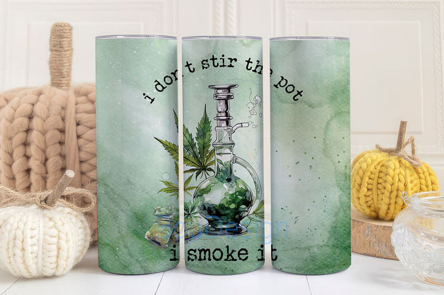 I don't stir the pot, I smoke it 20 oz Skinny Tumbler Sublimation Design Digital Download PNG Instant DIGITAL ONLY, Marijuana Weed Tumbler Sublimation BouDesign 
