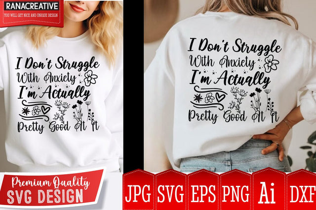 I Don’t Struggle With Anxiety I’m Actually Pretty Good at it SVG Design,Sarcastic Cut Files,Funny SVG bundle, sarcastic quotes svg,Sarcastic SVG Design,Funny Svg Design,Sarcastic Bundle SVG BlackCatsMedia 