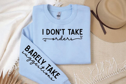 I don't take Orders Sleeve SVG Design SVG Designangry 