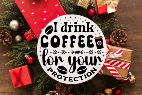 I drink coffee for your protection SVG Angelina750 