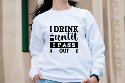 I drink until I pass out-01 SVG Angelina750 
