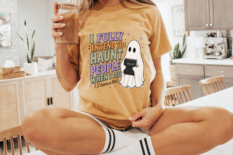 I Fully Intend To Haunt People PNG, Funny Halloween Ghost PNG Sublimation Pickled Thistle Creative 