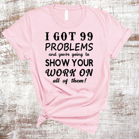 I Got 99 Problems Math Teacher SVG PNG HTV Sublimation SVG Sweet Tees 