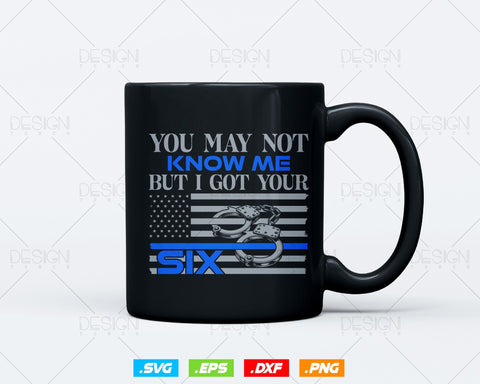 I Got Your Six Thin Blue Line Police T shirt Design Ai Svg Png Files, Police Law Enforcement Supporters, Veterans Day svg files SVG DesignDestine 