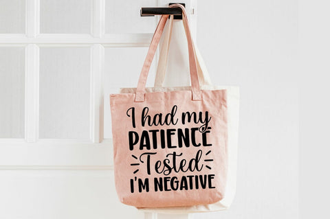 I Had My Patience Tested Im Negative SVG Design SVG Designangry 