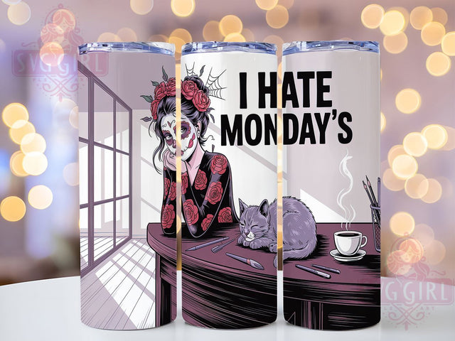 I Hate Mondays Funny Girl Tumbler, Monday Mood Cup, 20oz Sublimation, Funny Girl Tumbler, Sassy Tumbler Wrap, Relatable Drinkware, Coffee Lover Gift Sublimation SvggirlplusArt 