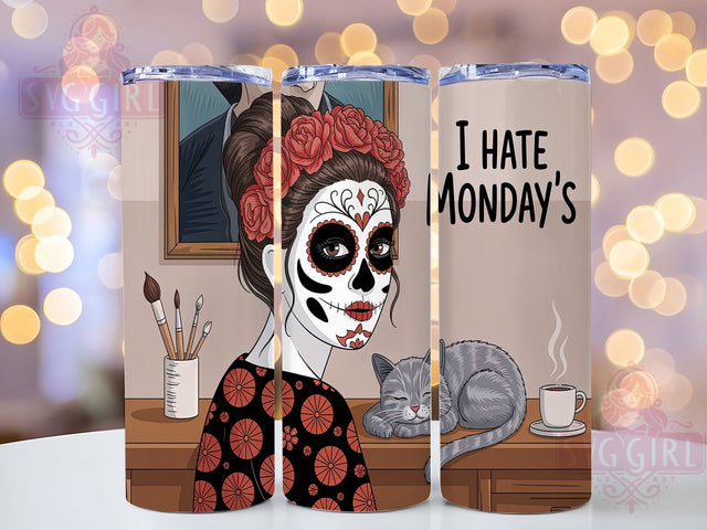 I Hate Mondays Funny Girl Tumbler, Monday Mood Cup, 20oz Sublimation, Funny Girl Tumbler, Sassy Tumbler Wrap, Relatable Drinkware, Coffee Lover Gift Sublimation SvggirlplusArt 
