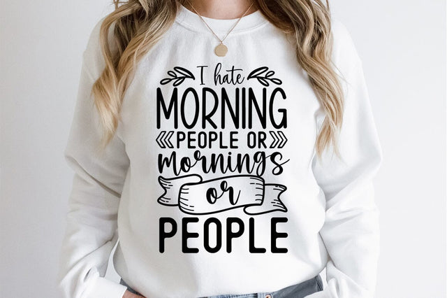 I hate morning people or mornings or people svg dESIGN SVG Designangry 