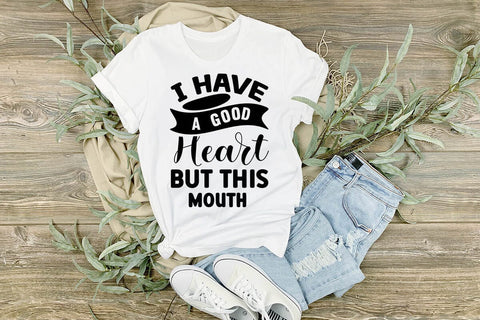 I Have A Good Heart But This Mouth SVG Angelina750 