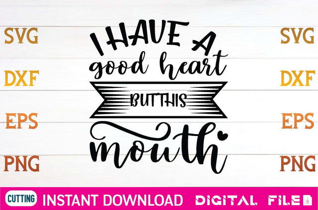 I have a good heart but this mouth svg SVG designer krishna 