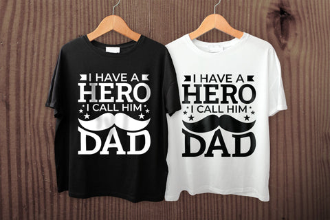 I Have a Hero I Call Him Dad, Fathers Day SVG SVG CraftLabSVG 