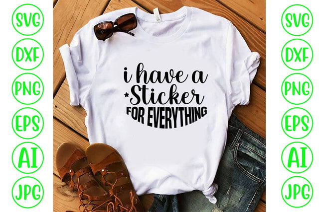 I Have A Sticker For Everything SVG SVG Syaman 