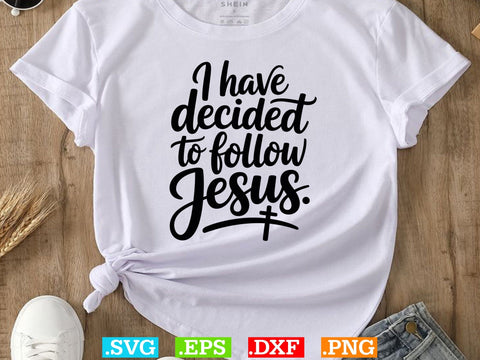 I Have Decided To Follow Jesus Svg SVG Creativeart88 