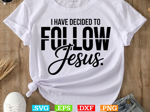 I Have Decided To Follow Jesus Svg SVG Creativeart88 