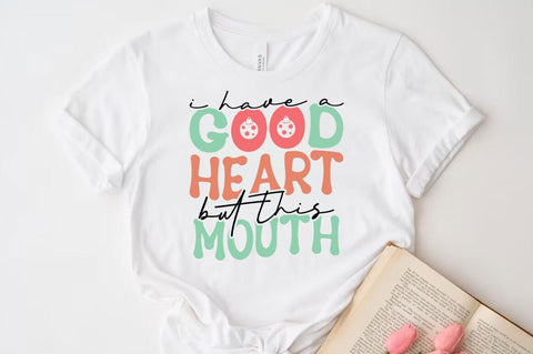 I have good heart, Funny quotes svg, Sarcastic Svg Design, Sarcastic Sayings Svg Design, Sarcastic Quotes Svg, Funny Sublimation Design, Funny Sarcasm Mega Bundle SVG FiveStarCrafting 