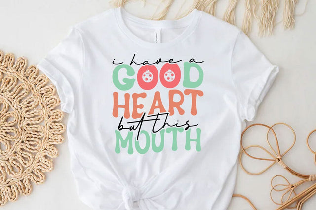I have good heart, Funny quotes svg, Sarcastic Svg Design, Sarcastic Sayings Svg Design, Sarcastic Quotes Svg, Funny Sublimation Design, Funny Sarcasm Mega Bundle SVG FiveStarCrafting 