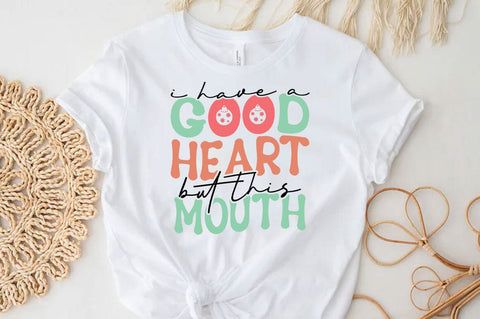I have good heart, Funny quotes svg, Sarcastic Svg Design, Sarcastic Sayings Svg Design, Sarcastic Quotes Svg, Funny Sublimation Design, Funny Sarcasm Mega Bundle SVG FiveStarCrafting 