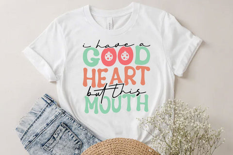 I have good heart, Funny quotes svg, Sarcastic Svg Design, Sarcastic Sayings Svg Design, Sarcastic Quotes Svg, Funny Sublimation Design, Funny Sarcasm Mega Bundle SVG FiveStarCrafting 
